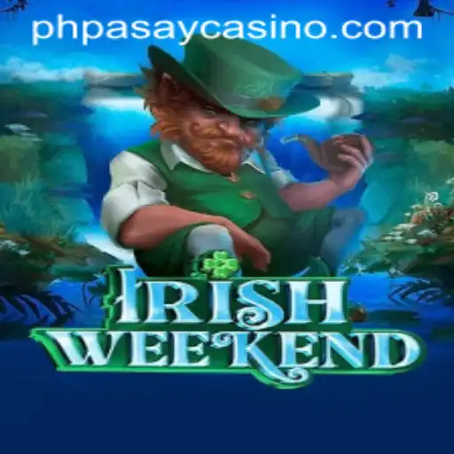Exploring the Exciting World of IrishWeekend at PHPASAY Casino