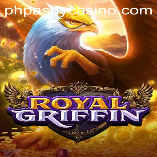 RoyalGriffin: A Majestic Adventure at PHPASAY Casino