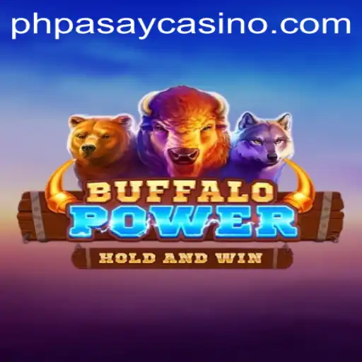 Exploring the Thrills of BuffaloPower at PHPASAY Casino