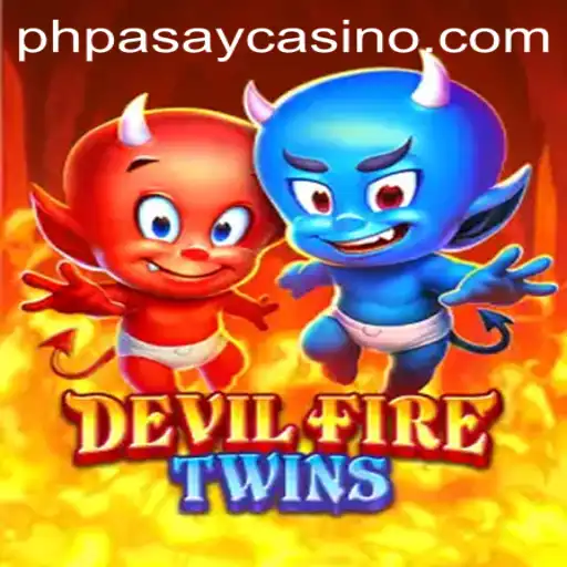 DevilFireTwins: An Exciting Journey into the World of PHPASAY Casino