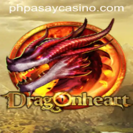 Exploring the Thrilling World of DragonHeart at PHPASAY Casino