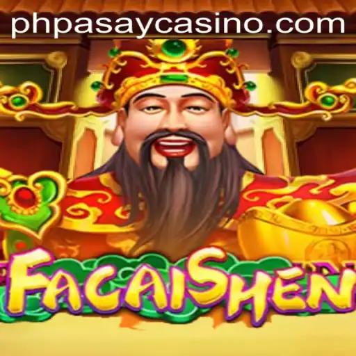 Exploring the Excitement of FaCaiShen at PHPASAY Casino
