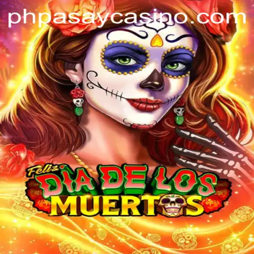 FelizDiadelos: An Exciting New Adventure at PHPASAY Casino