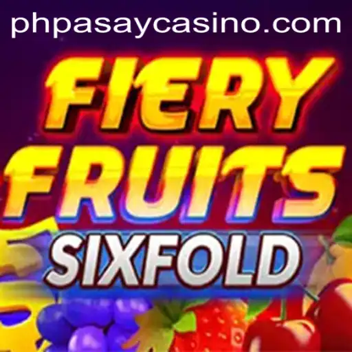 FieryFruitsSixFold: A Dynamic Game at PHPASAY Casino