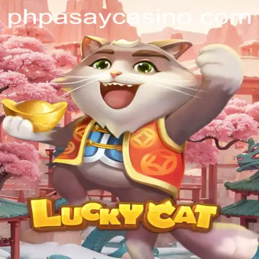 Discover the Excitement of LuckyCat: A New Age in PHPASAY Casino Gaming