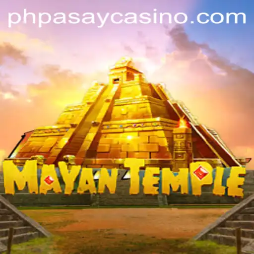 Exploring the Exciting World of MayanTemple at PHPASAY Casino