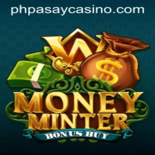Exploring the Excitement of MoneyMinterBonusBuy at PHPASAY Casino