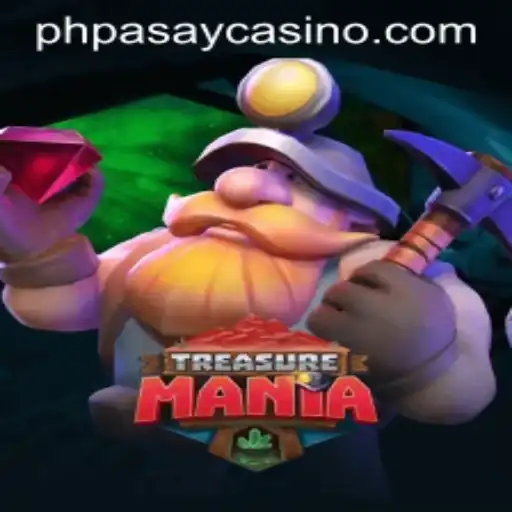 TreasureMania: A New Era of Gaming at PHPASAY Casino