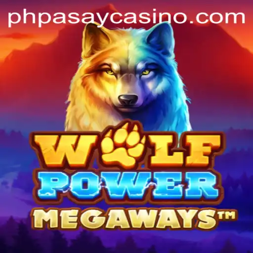 WolfPowerMega: Thrilling Adventure Awaits at PHPASAY Casino